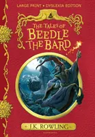 Příběhy barda Beedleho - edice pro dyslektiky ve velkém formátu - Tales of Beedle the Bard - Large Print Dyslexia Edition