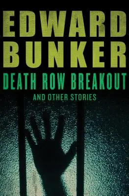 Útěk z cely smrti: A další příběhy - Death Row Breakout: And Other Stories