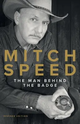 Mitch Speed: Muž za odznakem - Mitch Speed: The Man Behind The Badge