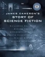 Příběh science fiction Jamese Camerona - James Cameron's Story of Science Fiction