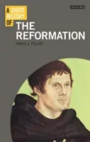 Stručné dějiny reformace - A Short History of the Reformation
