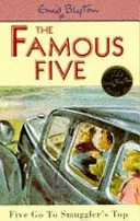 Slavná pětka: Pětka jde na pašerácký vrchol - kniha 4 - Famous Five: Five Go To Smuggler's Top - Book 4