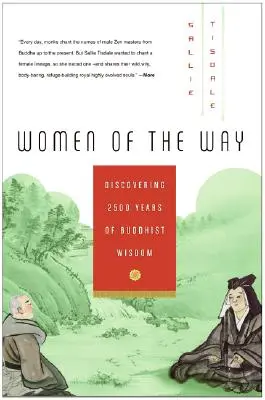 Ženy na cestě: Objevování 2 500 let buddhistické moudrosti - Women of the Way: Discovering 2,500 Years of Buddhist Wisdom