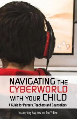 Navigace v kybernetickém světě s vaším dítětem - Navigating the Cyberworld with Your Child