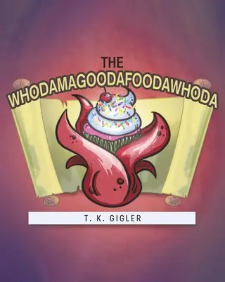 Whodamagoodafoodawhoda - The Whodamagoodafoodawhoda