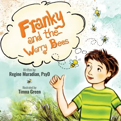 Franky a starostlivé včelky - Franky and The Worry Bees