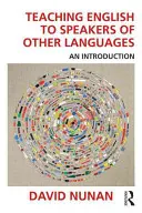 Výuka angličtiny pro mluvčí jiných jazyků: Úvod do problematiky: učebnice pro učitele cizích jazyků - Teaching English to Speakers of Other Languages: An Introduction