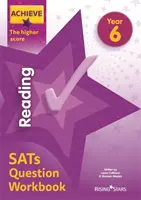 Achieve Reading SATs Question Workbook The Higher Score Year 6 (česky) - Achieve Reading SATs Question Workbook The Higher Score Year 6