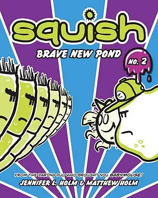 Nový odvážný rybník - Brave New Pond