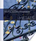 Praktická ochrana budov: Kovy - Practical Building Conservation: Metals