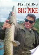 Muškaření na velké štiky - Fly Fishing for Big Pike