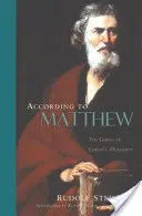 Podle Matouše: Matouše: Evangelium o Kristově lidství (Cw 123) - According to Matthew: The Gospel of Christ's Humanity (Cw 123)