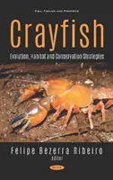 Raci - evoluce, stanoviště a strategie ochrany - Crayfish - Evolution, Habitat and Conservation Strategies