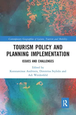 Realizace politiky a plánování cestovního ruchu: Problémy a výzvy - Tourism Policy and Planning Implementation: Issues and Challenges