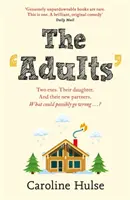 Dospělí - Dva bývalí. Jejich dcera. A jejich noví partneři. Co by se mohlo pokazit? - Adults - Two exes. Their daughter. And their new partners. What could possibly go wrong?