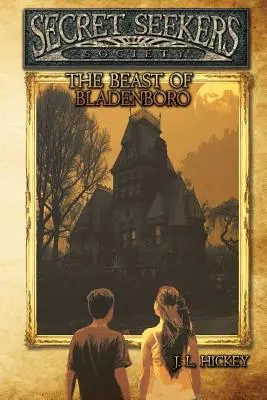 Tajný spolek hledačů a bestie z Bladenboro - Secret Seekers Society and the Beast of Bladenboro