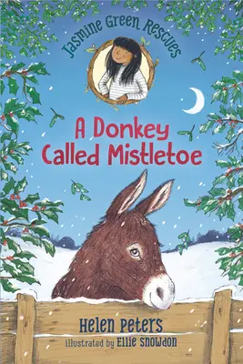 Jasmine Green Rescues: Oslík jménem Jmelí - Jasmine Green Rescues: A Donkey Called Mistletoe