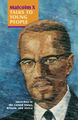 Malcolm X hovoří s mladými lidmi (kniha) - Malcolm X Talks to Young People (Book)