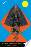 Afroamerické lidové léčitelství - African American Folk Healing