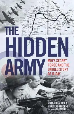 Skrytá armáda: Tajné síly Mi9 a nevyřčený příběh dne D - The Hidden Army: Mi9's Secret Force and the Untold Story of D-Day