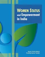 Postavení a posílení postavení žen v Indii - Women Status and Empowerment in India