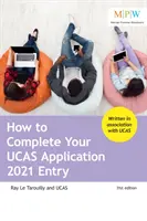 Jak vyplnit přihlášku UCAS 2021 Entry - How to Complete Your UCAS Application 2021 Entry