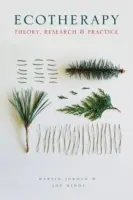 Ekoterapie: Teorie, výzkum a praxe - Ecotherapy: Theory, Research and Practice