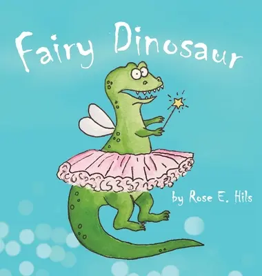 Pohádkový dinosaurus - Fairy Dinosaur