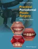 Praktická parodontální plastická chirurgie - Practical Periodontal Plastic Surgery