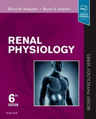 Fyziologie ledvin: Mosby Physiology Series - Renal Physiology: Mosby Physiology Series