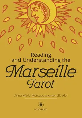 Čtení a porozumění marseillskému tarotu - Reading and Understanding the Marseille Tarot