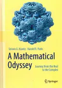Matematická odysea: Cesta od reálného ke komplexnímu - A Mathematical Odyssey: Journey from the Real to the Complex
