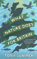 Co dělá příroda pro Británii - What Nature Does For Britain
