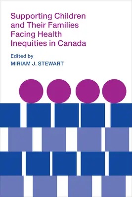 Podpora dětí a jejich rodin, které čelí nerovnostem v oblasti zdraví v Kanadě - Supporting Children and Their Families Facing Health Inequities in Canada