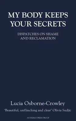 Moje tělo uchovává tvá tajemství - My Body Keeps Your Secrets