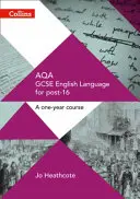 GCSE Success in a Year - Aqa GCSE English Language (Anglický jazyk): Student Book - GCSE Success in a Year - Aqa GCSE English Language: Student Book