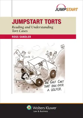Jumpstart Torts: Čtení a porozumění případům deliktní etiky - Jumpstart Torts: Reading and Understanding Torts Cases