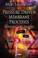 Tlakem řízené membránové procesy - modelování a analýza - Pressure Driven Membrane Processes - Modeling & Analysis