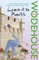 Nechte to na Psmithovi - Leave it to Psmith