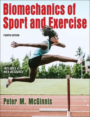 Biomechanika sportu a cvičení - Biomechanics of Sport and Exercise