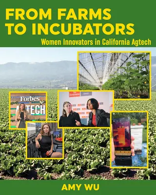 Od farem k inkubátorům: Ženy inovátorky, které mění způsoby pěstování potravin - From Farms to Incubators: Women Innovators Revolutionizing How Our Food Is Grown