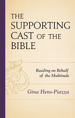 Vedlejší herci Bible: Čtení ve prospěch mnoha lidí - The Supporting Cast of the Bible: Reading on Behalf of the Multitude