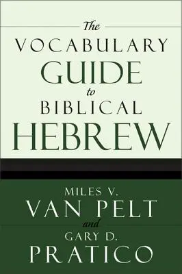 Průvodce slovní zásobou biblické hebrejštiny - The Vocabulary Guide to Biblical Hebrew