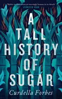 Vysoká historie cukru - Tall History of Sugar