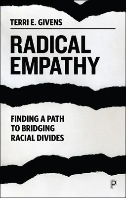 Radikální empatie: Hledání cesty k překonání rasových rozdílů - Radical Empathy: Finding a Path to Bridging Racial Divides