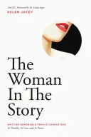 Žena v příběhu: Psaní zapamatovatelných ženských postav - The Woman in the Story: Writing Memorable Female Characters