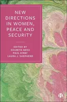 Nové směry v oblasti žen, míru a bezpečnosti - New Directions in Women, Peace and Security