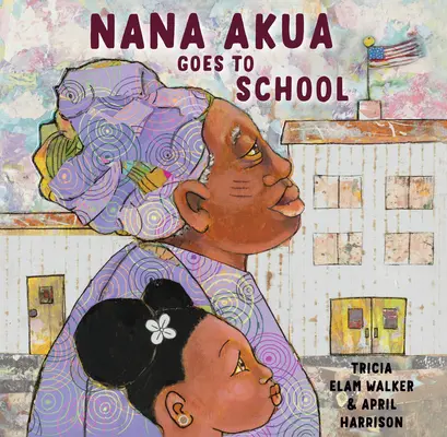 Nana Akua jde do školy - Nana Akua Goes to School