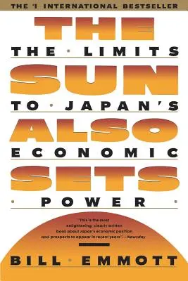 Slunce také zapadá: Limity japonské ekonomické síly - Sun Also Sets: Limits to Japan's Economic Power