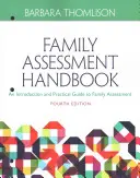 Příručka pro hodnocení rodiny: Úvodní praktická příručka k posuzování rodin - Family Assessment Handbook: An Introductory Practice Guide to Family Assessment